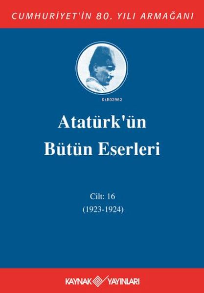 Atatürkün Bütün Eserleri Cilt 16 1923  1924