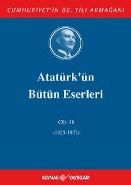 Atatürkün Bütün Eserleri Cilt 18 1925  1927