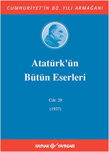 Atatürkün Bütün Eserleri Cilt 29 1937