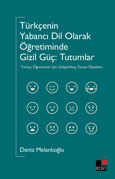 Türkçeyi Yabancı Dil Olarak Öğretiminde Gizli Güç  Tutumlar