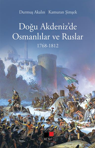 Doğu Akdeniz’de Osmanlılar ve Ruslar 17681812