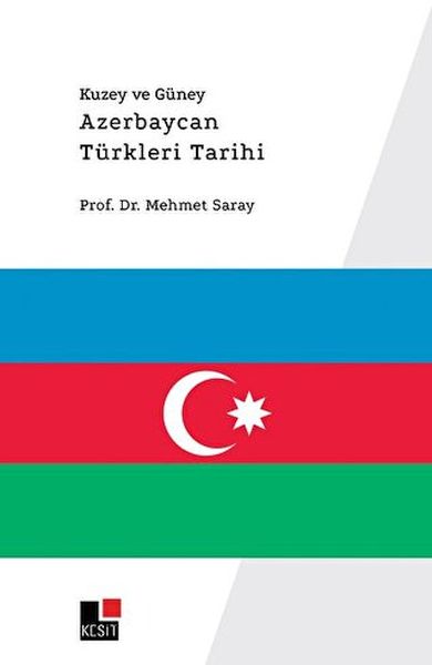 Kuzey ve Güney Azerbaycan Türkleri Tarihi