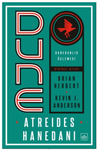 Dune Atreides Hanedanı  Hanedanlık Üçlemesi Birinci Kitap