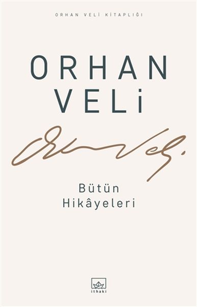 Orhan Veli  Bütün Hikayeleri