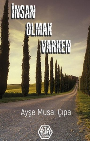 İnsan Olmak Varken