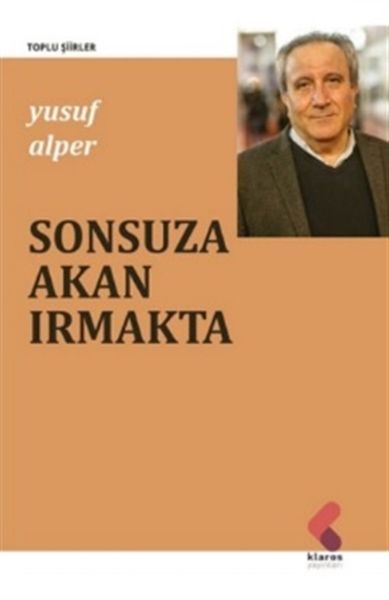 Sonsuza Akan Irmakta  Toplu Şiirler