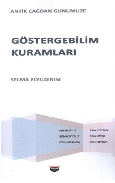 Göstergebilim Kuramları  Antik Çağdan Günümüze