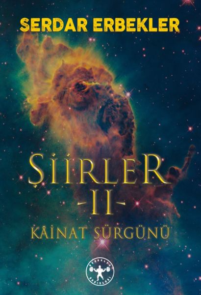 Şiirler 2 Kâinat Sürgünü