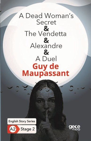 A Dead Womans Secret  The Vendetta  Alexandre  A Duel  İngilizce Hikayeler A2 Stage 2