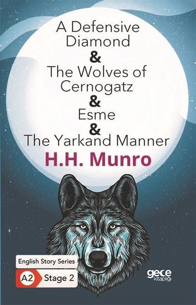 A Defensive Diamond  The Wolves of Cernogatz  Esme  The Yarkand Manner  İngilizce Hikayeler