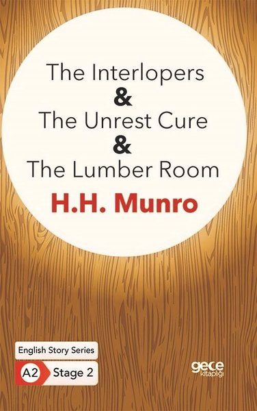 The Interlopers  The Unrest Cure  The Lumber Room  İngilizce Hikayeler A2 Stage 2