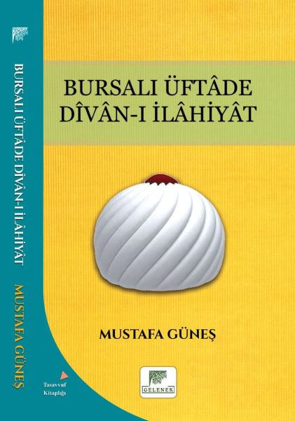 Bursalı Üftade Divanı İlahiyat