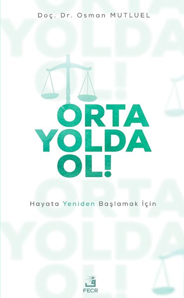 Orta Yolda Ol  Hayata Yeniden Başlamak İçin