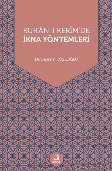 Kuranı Kerimde İkna Yöntemleri