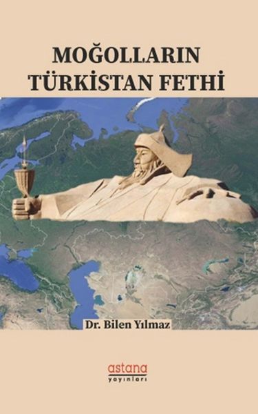 Moğolların Türkistan Fethi