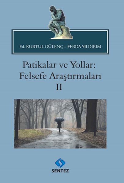 Patikalar ve Yollar Felsefe Araştırmaları II