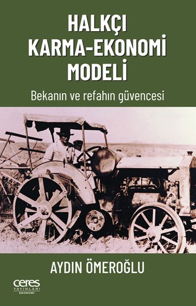 Halkçı KarmaEkonomi Modeli  Bekanın Ve Refahın Güvencesi