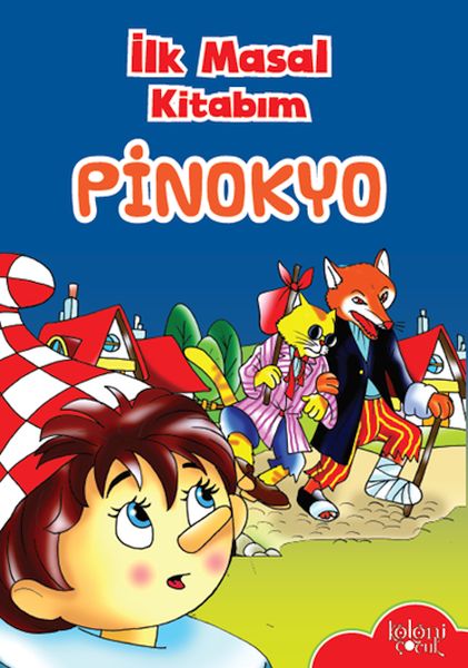 İlk Masal Kitabım  Pinokyo