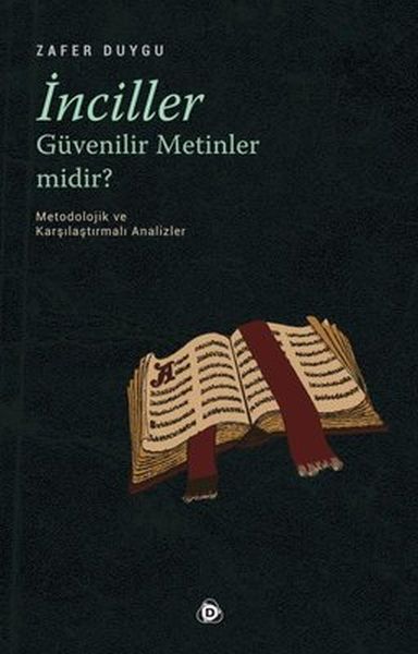 İnciller Güvenilir Metinler Midir