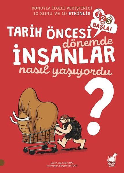 Tarih Öncesi Dönemde İnsanlar Nasıl Yaşıyordu  1 2 3 Başla Serisi