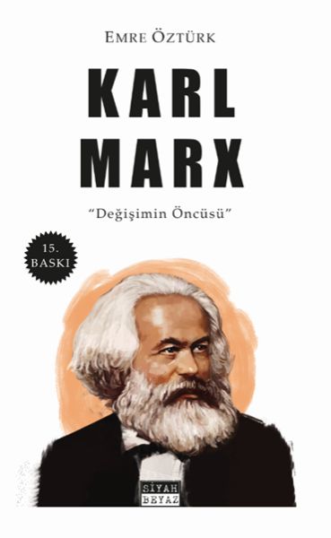 Karl Marx  Değişimin Öncüsü