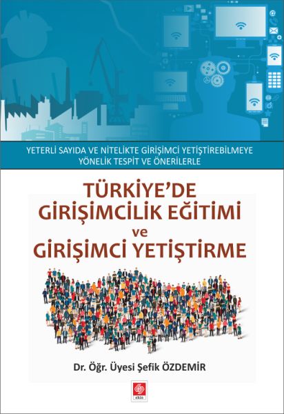 Türkiyede Girişimcilik Eğitimi ve Girişimci Yetiştirme