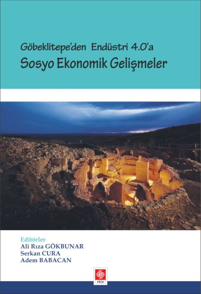 Göbeklitepeden Endüstri 40a  Sosyo Ekonomik Gelişmeler