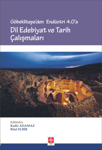 Göbeklitepeden Endüstri 40a  Dil Edebiyat ve Tarih Çalışmaları