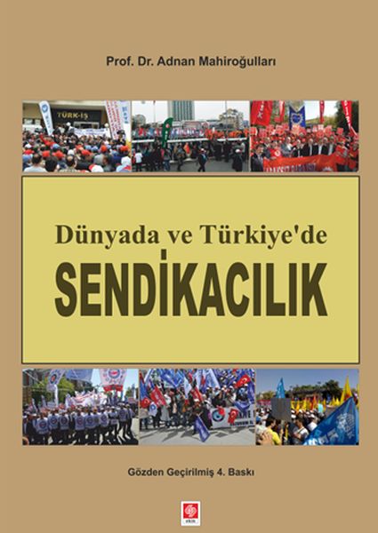 Dünyada ve Türkiyede Sendikacılık