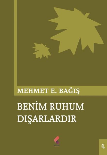 Benim Ruhum Dışarlardır