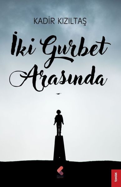 İki Gurbet Arasında