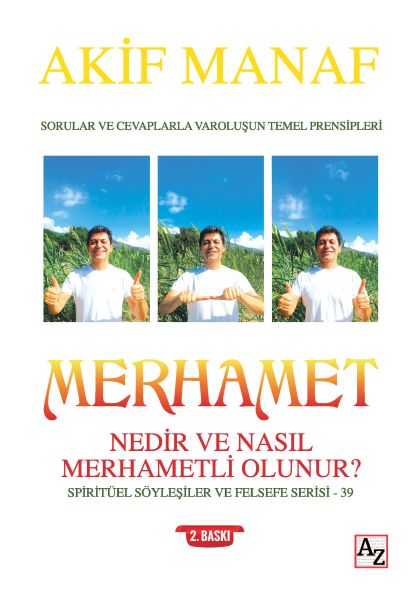 Merhamet Nedir ve Nasıl Merhametli Olunur  Spiritüel Söyleşiler ve Felsefe Serisi 39