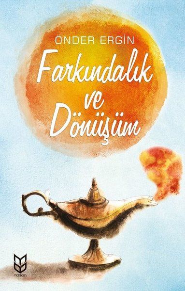 Farkındalık ve Dönüşüm