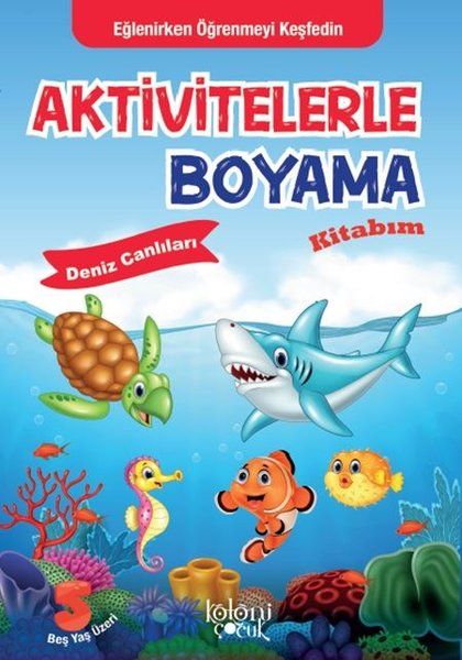 Aktivitelerle Boyama Kitabım  Deniz Canlıları