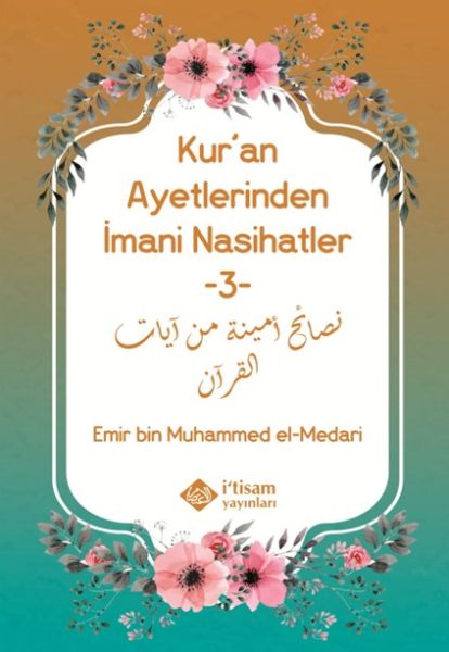 Kuran Ayetlerinden İmani Nasihatler 3