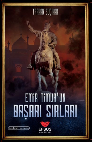 Emir Timurun Başarı Sırları