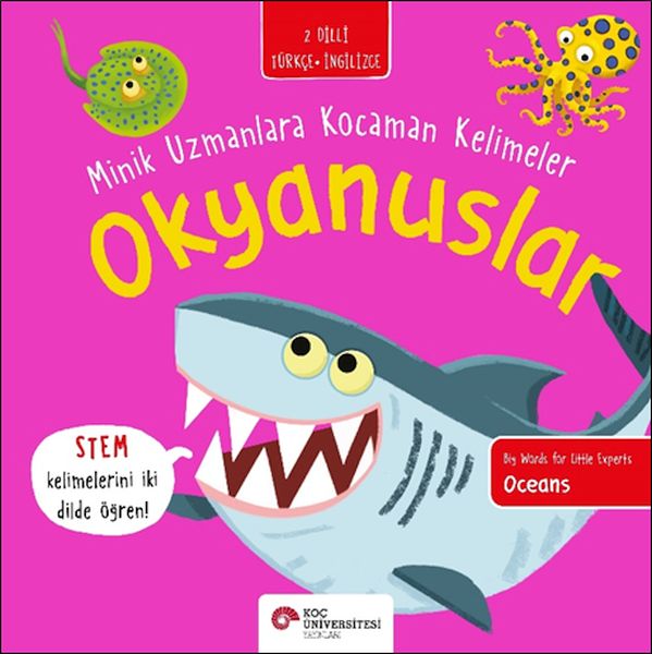 Okyanuslar Minik Uzmanlara Kocaman Kelimeler İki Dilli Türkçeİngilizce