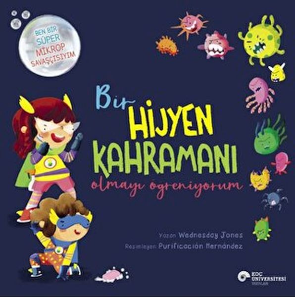 Bir Hijyen Kahramanı Olmayı Öğreniyorum