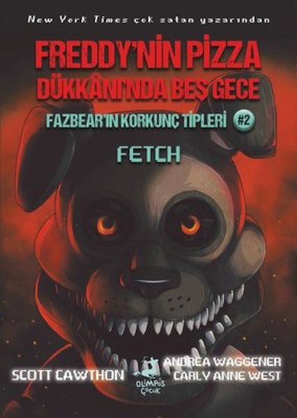 Fazbearın Korkunç Tipleri 2  Fetch  Freddynin Pizza Dükkanında Beş Gece