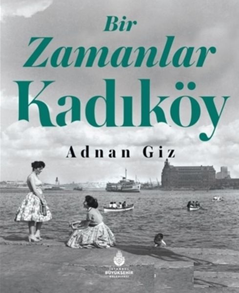 Bir Zamanlar Kadıköy