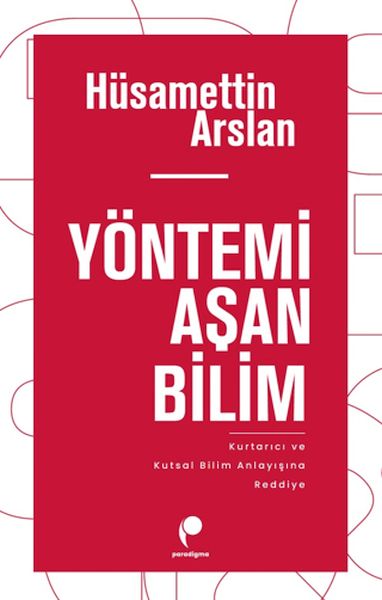 Yöntemi Aşan Bilim