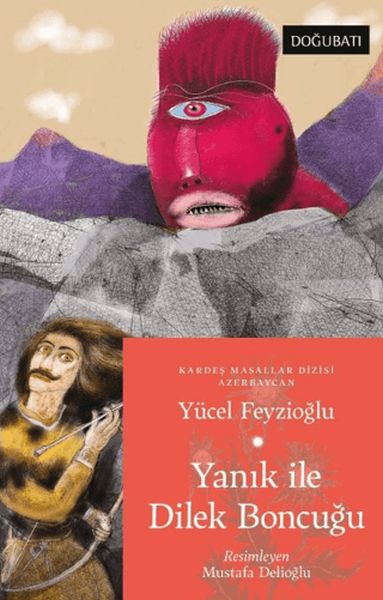 Yanık İle Dilek Boncuğu  Azerbaycan Masalları