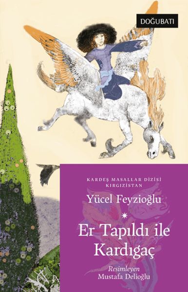 Er Tapıldı ile Kardıgaç  Kırgızistan Masalları