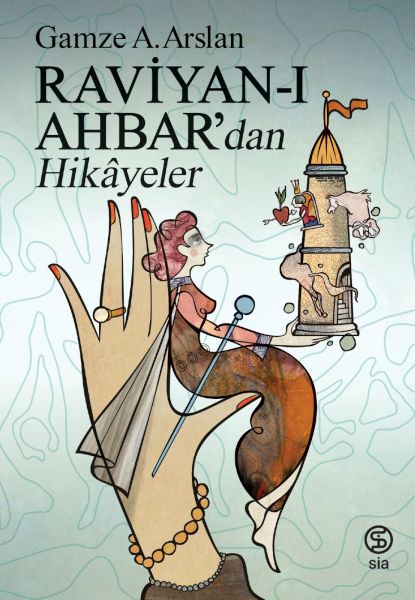 Raviyanı Ahbar’dan Hikâyeler