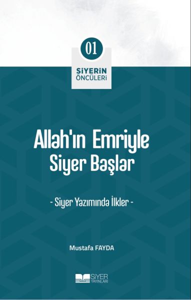 Allahın Emriyle Siyer Başlar