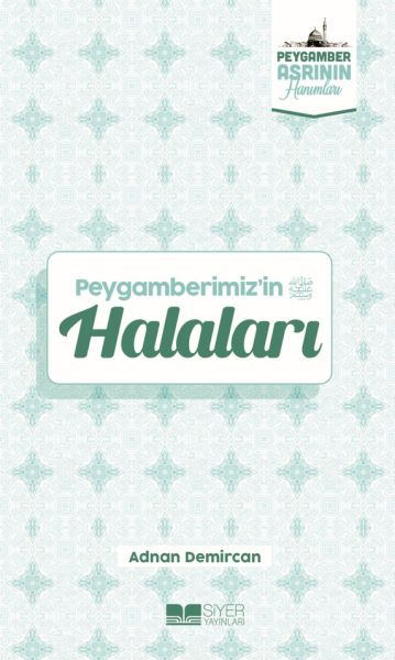 Peygamberimiziin Halaları Peygamber Asrının Hanımları 2