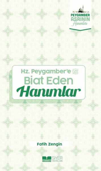 HzPeygambere Biat eden Hanımlar Peygamber Asrının Hanımları 7