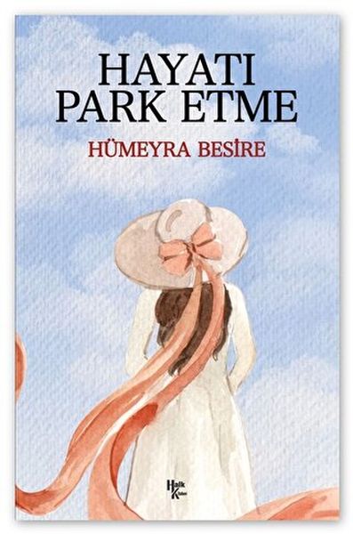 Hayatı Park Etme