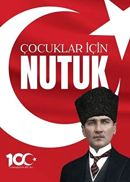 100 Yıla Özel Çocuklar için Nutuk