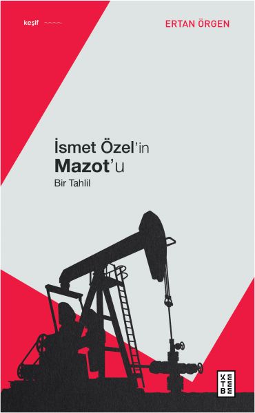 İsmet Özelin Mazotu